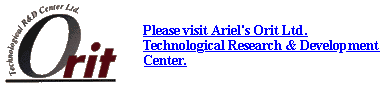 Please visit Ariel's Orit Ltd. Technological R&D Center.